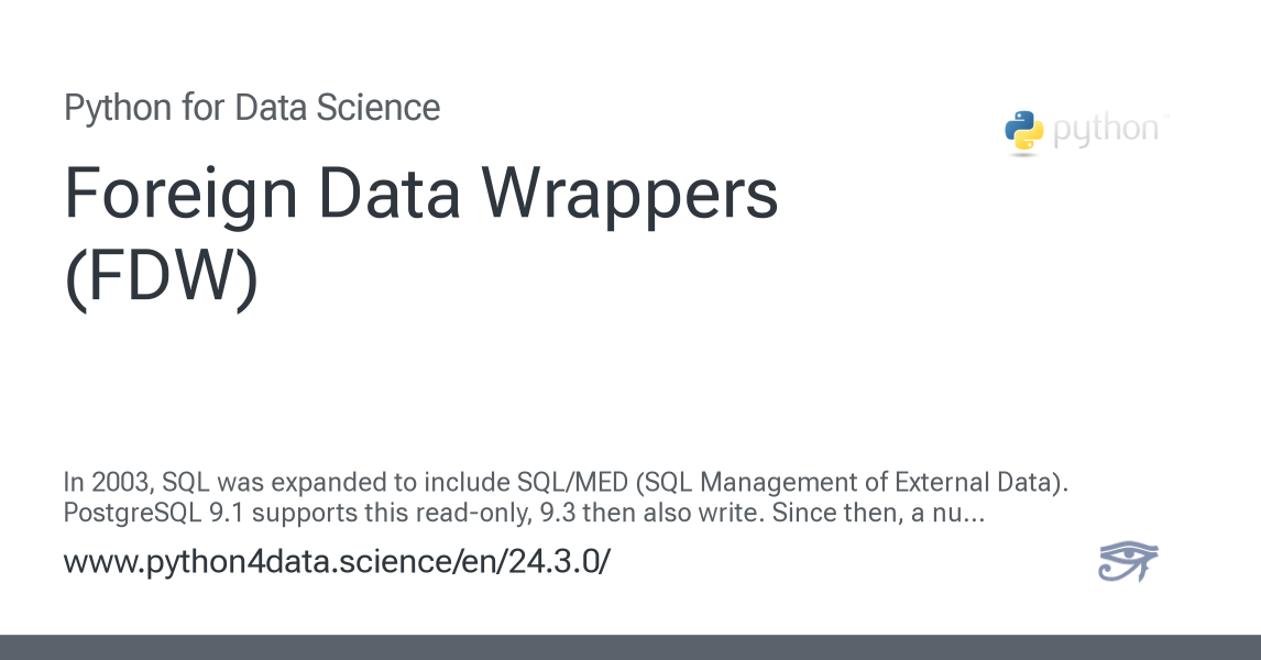 Foreign Data Wrappers (FDW) - Python for Data Science 24.3.0